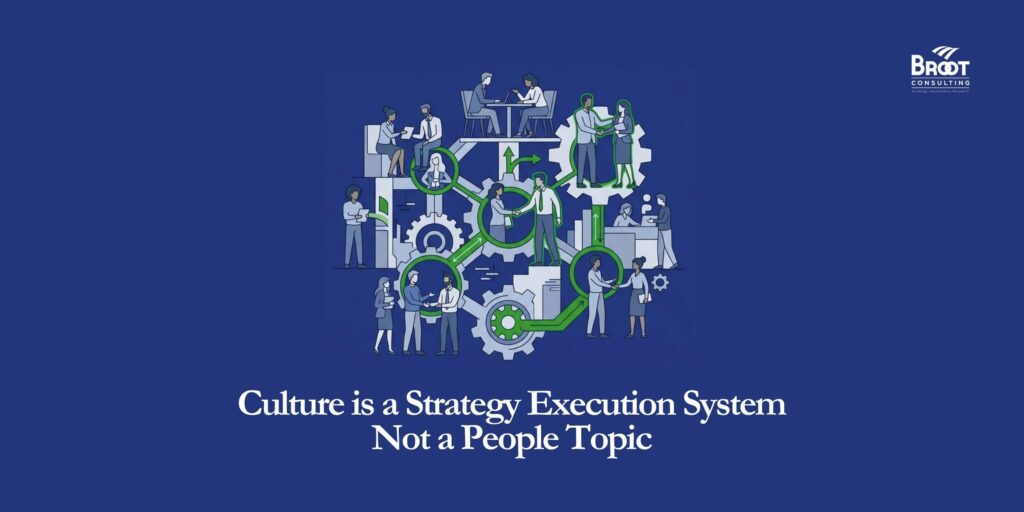 Culture is a Strategy Execution System